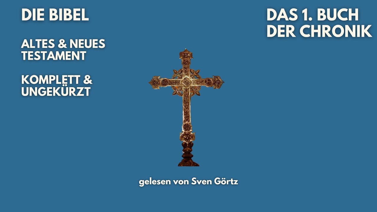 🎧 1. Buch der Chronik | Elberfelder Bibel | H&ouml;rbuch | Altes Testament | Gelesen von Sven G&ouml;rtz