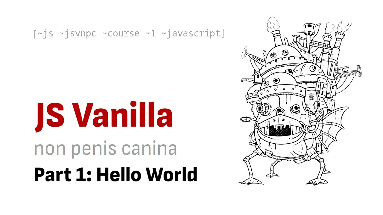 JavaScript курс. Part 1: Hello World