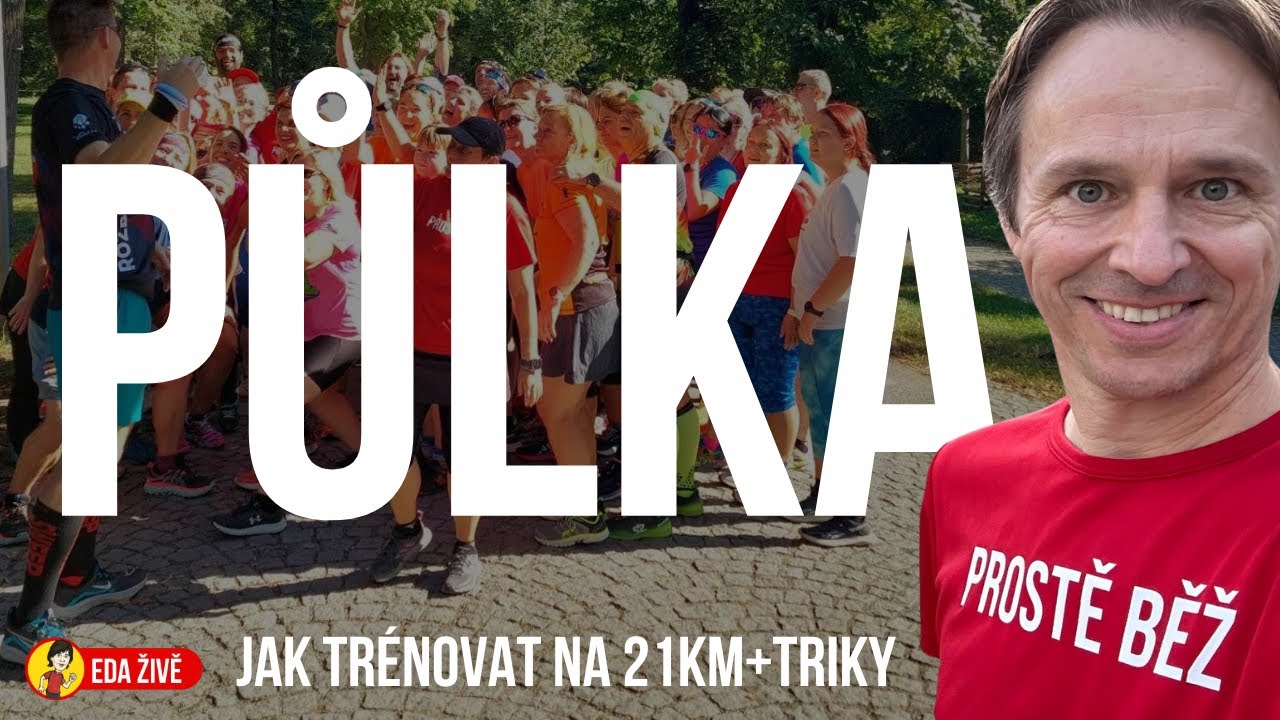 Půlmaraton tvůj první 💙💚🧡Eda živě