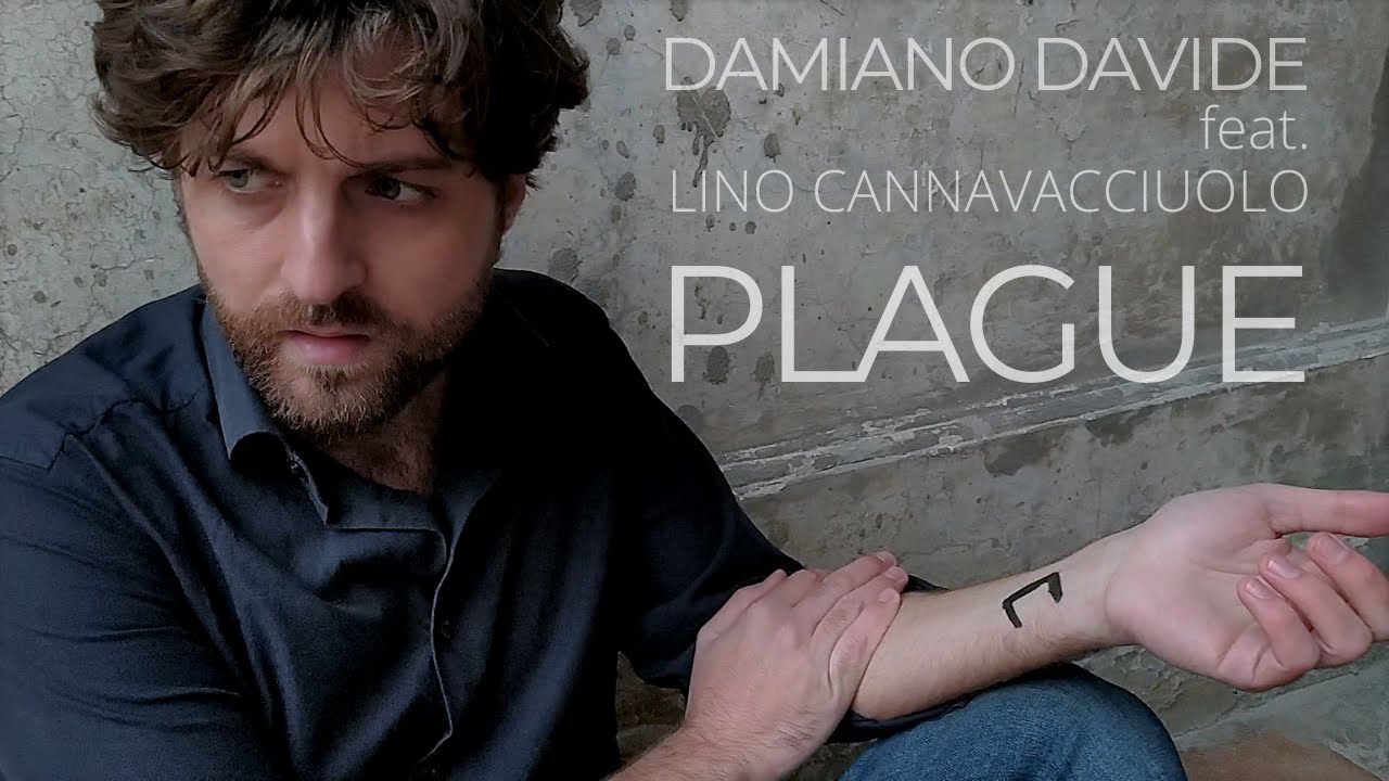 Damiano Davide (feat. Lino Cannavacciuolo) - Plague [Official video]