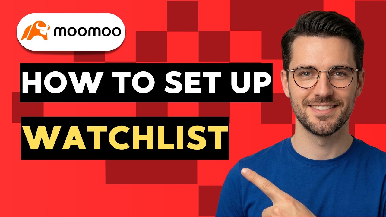 How to Set Up Moomoo Watchlist [2026 Full Guide]