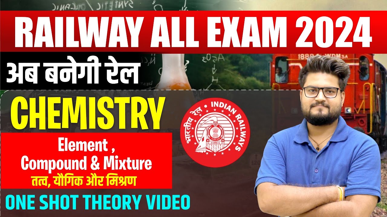RAILWAY ALL EXAM 2024 || CHEMISTRY || Element ,Compound & Mixture By BK Pathak Sir
