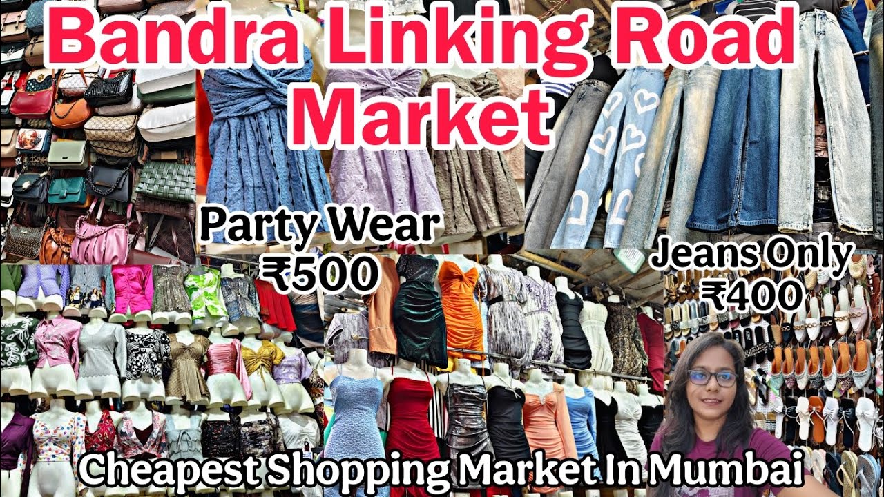 BANDRA LINKING ROAD SHOPPING MARKET || Cheapest Market In Mumbai || Linking Road Street Shopping