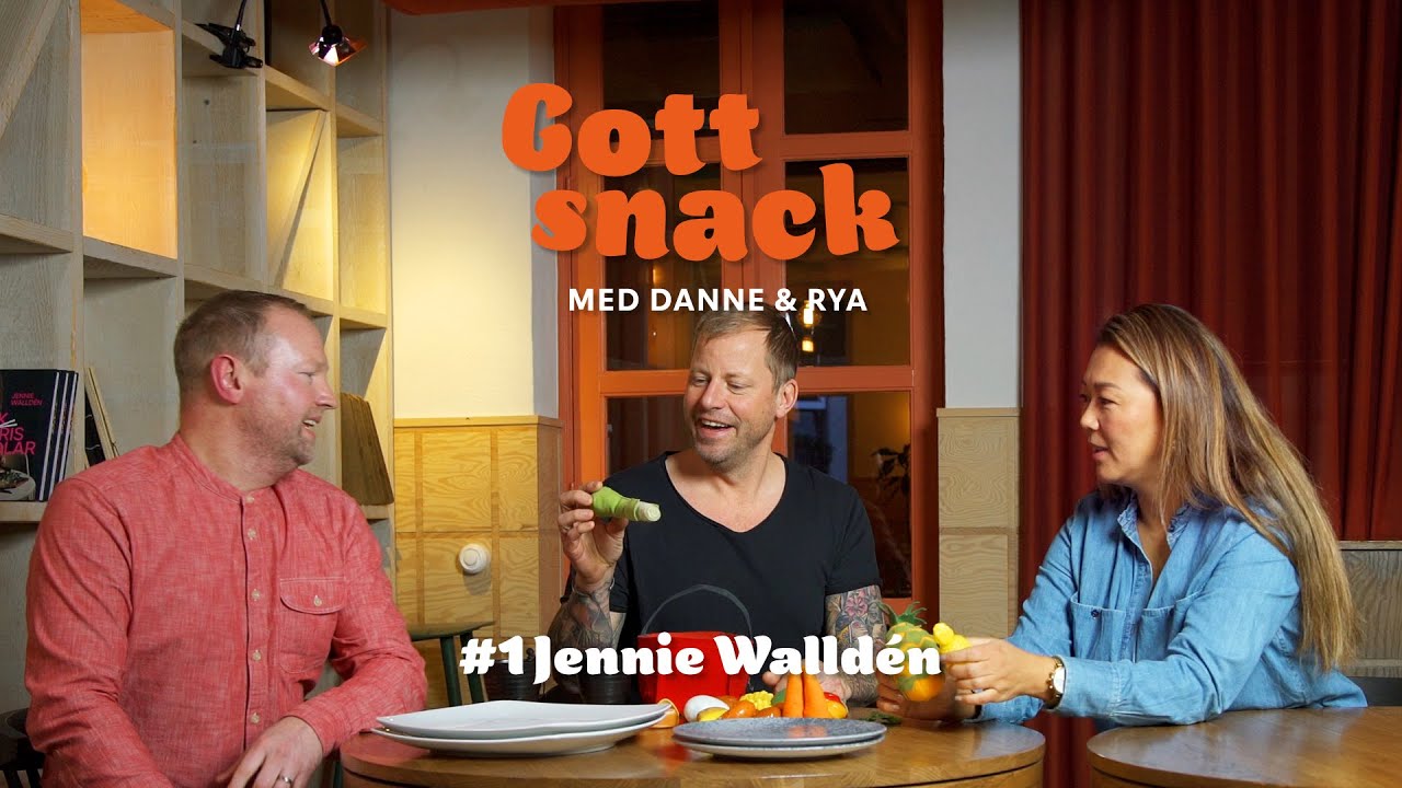 Gott Snack med Danne & Rya #1 Jennie Walldén