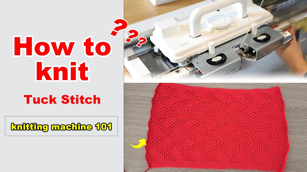 How to Create Stunning Tuck Stitch Patterns with the SK280 Knitting Machine | Beginner | Tutorial