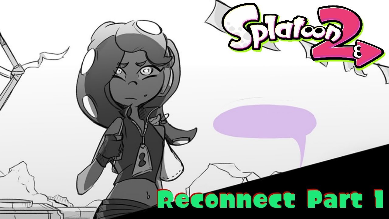 Reconnect Часть 1 (Splatoon 2 Comic Dub)