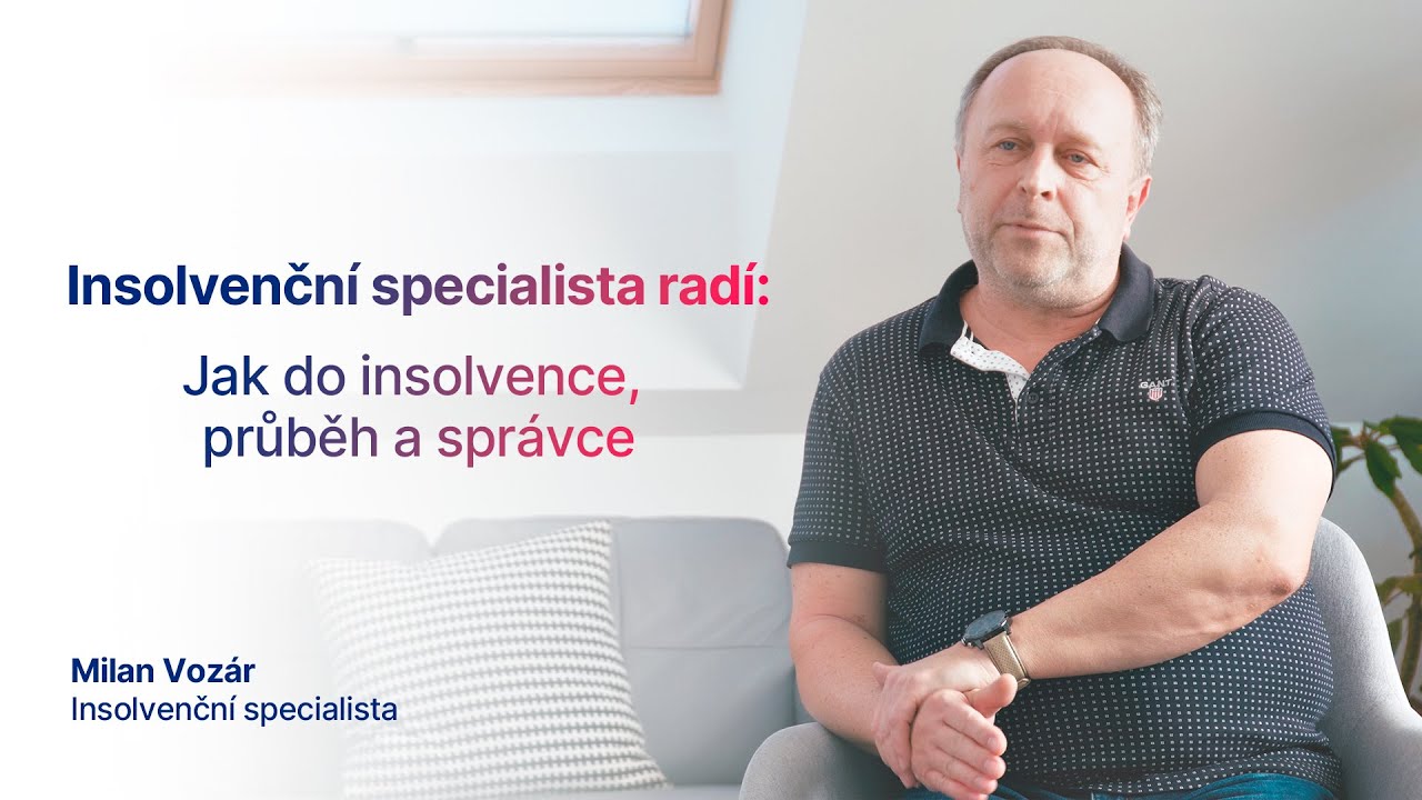 Insolvenčn&iacute; ř&iacute;zen&iacute; a jeho průběh &ndash; oddlužen&iacute; s Milanem Voz&aacute;rem