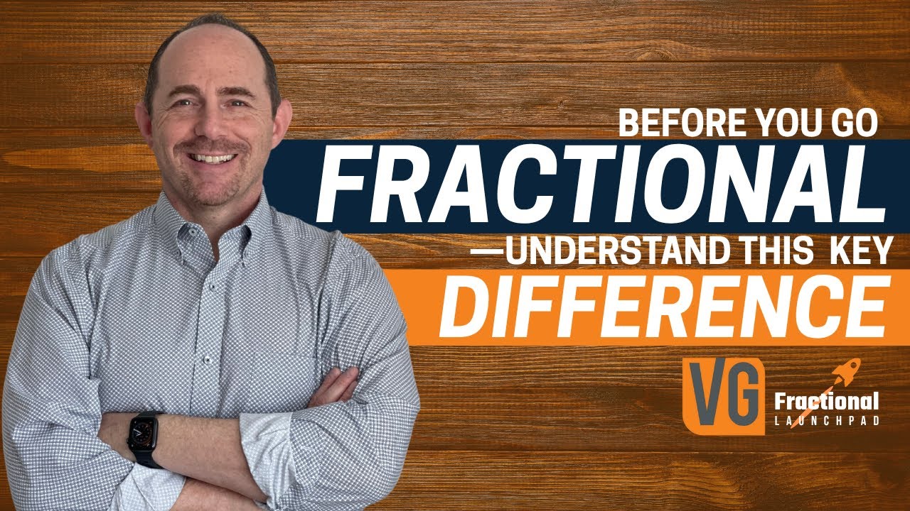 Before You Go Fractional—Understand THIS Key Difference