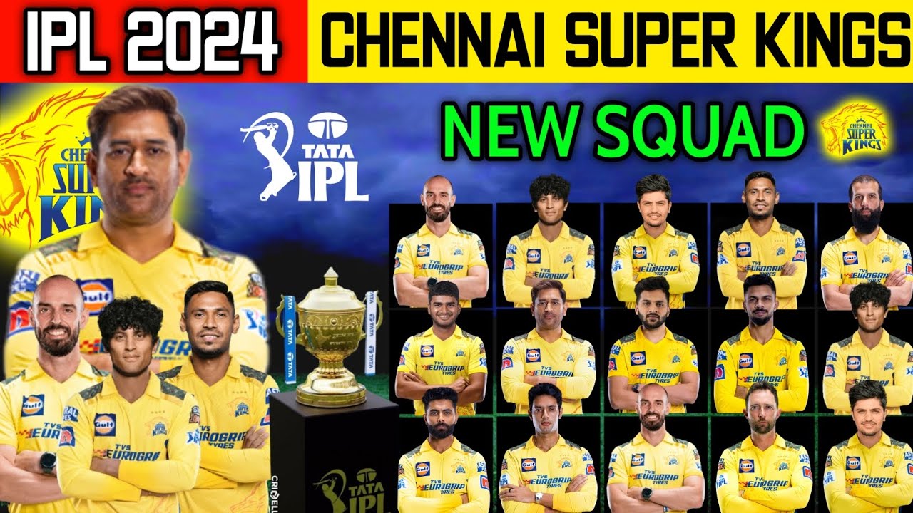 IPL 2024 | Chennai Super Kings Final Squad | CSK Team New Players List 2024 | CSK Team 2024
