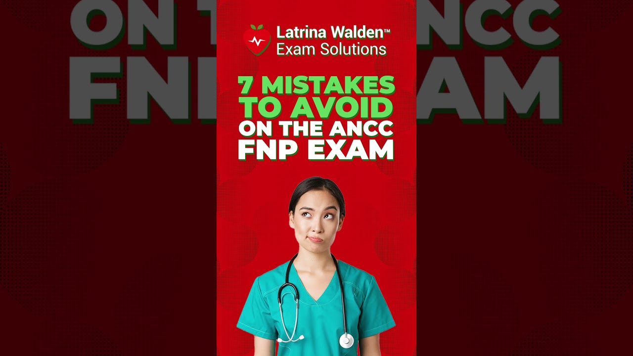 7 FNP Exam Mistakes You Must Avoid to Pass the ANCC on Your First Try! #ancc #fnp #fnpexam #np