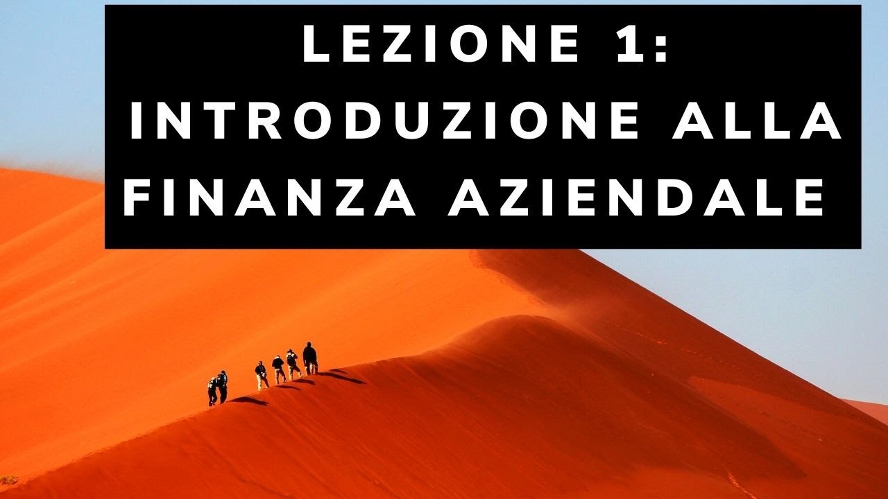 1 lezione Finanza Aziendale: introduzione alla finanza aziendale