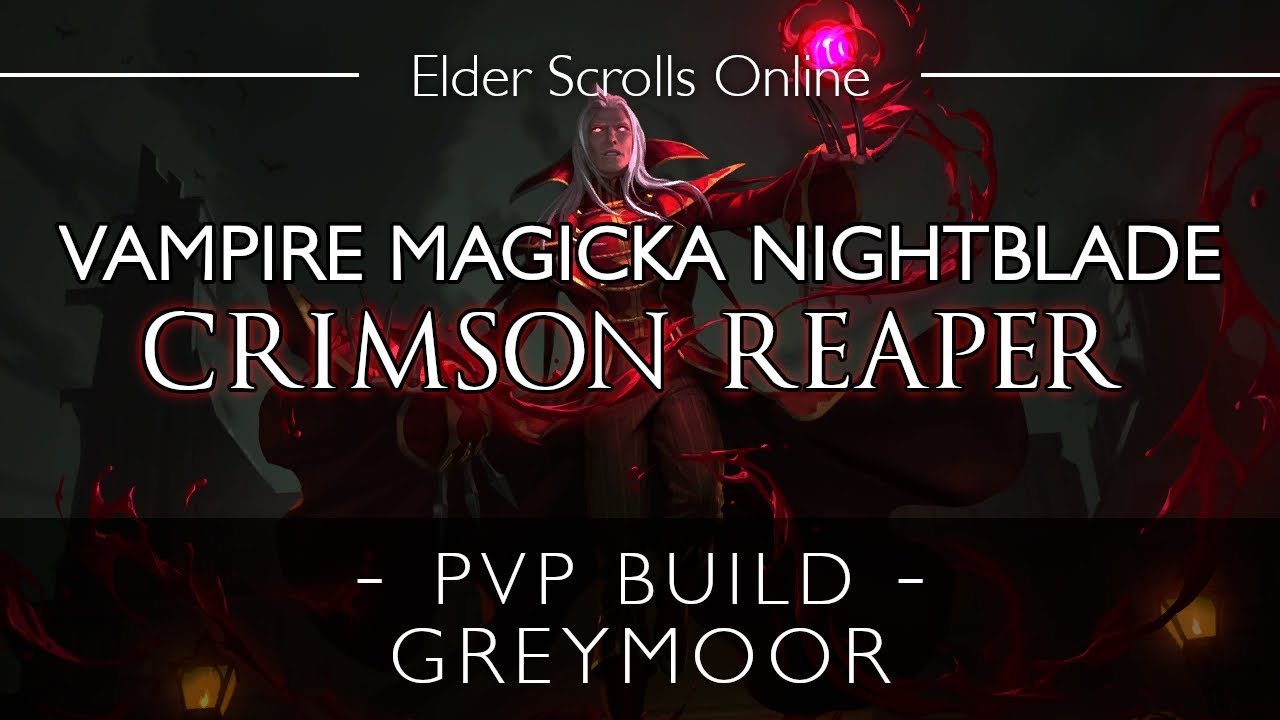 ESO Vampire Magicka Nightblade PvP Build & Gameplay | Crimson Reaper | Greymoor