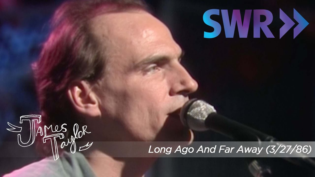James Taylor - Long Ago And Far Away (Ohne Filter, March 27, 1986)