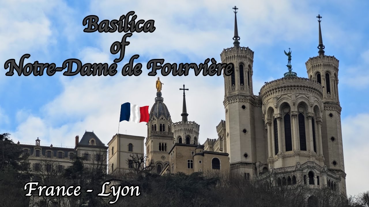 Exploring the Basilica of Notre-Dame of Fourvière: Lyon's Crown Jewel - France 🇫🇷🕍⛪️