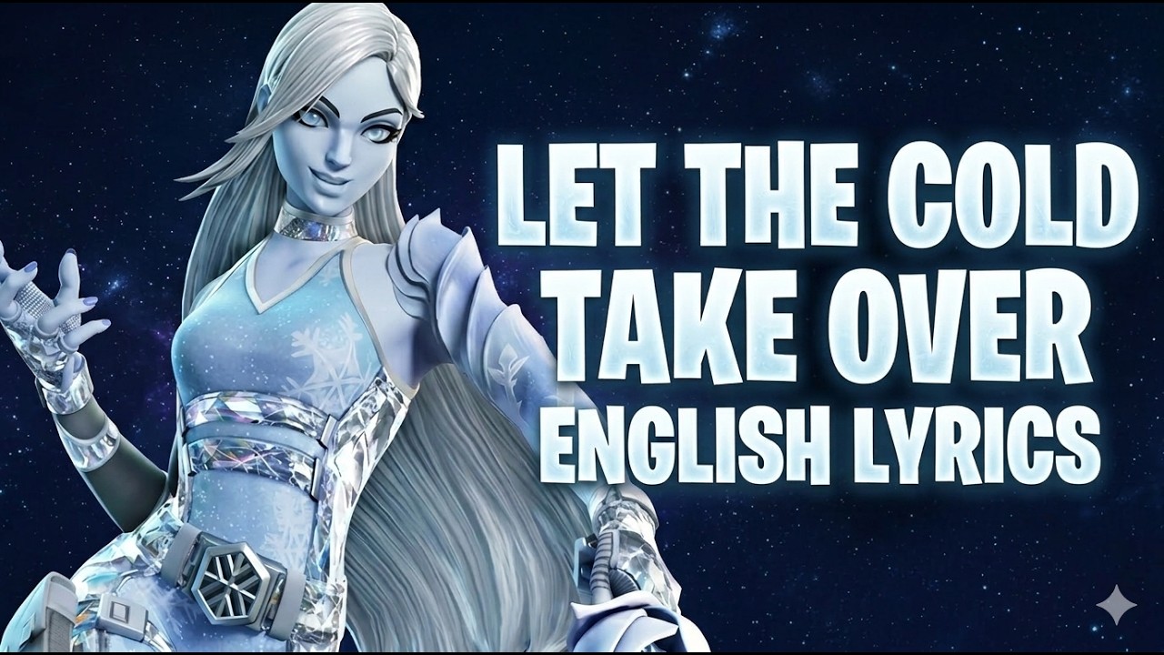 LET THE COLD TAKE OVER (Lyrics) English - Fortnite Lobby Track