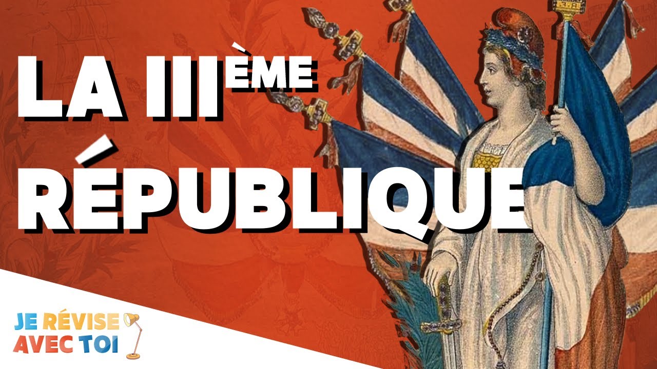 LA III&egrave;me R&Eacute;PUBLIQUE | Je r&eacute;vise avec toi | #19