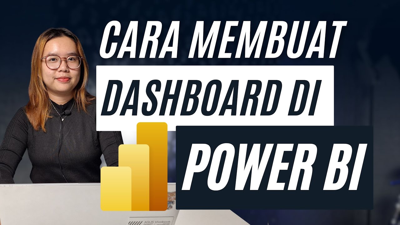 CARA MEMBUAT DASHBOARD DI POWER BI