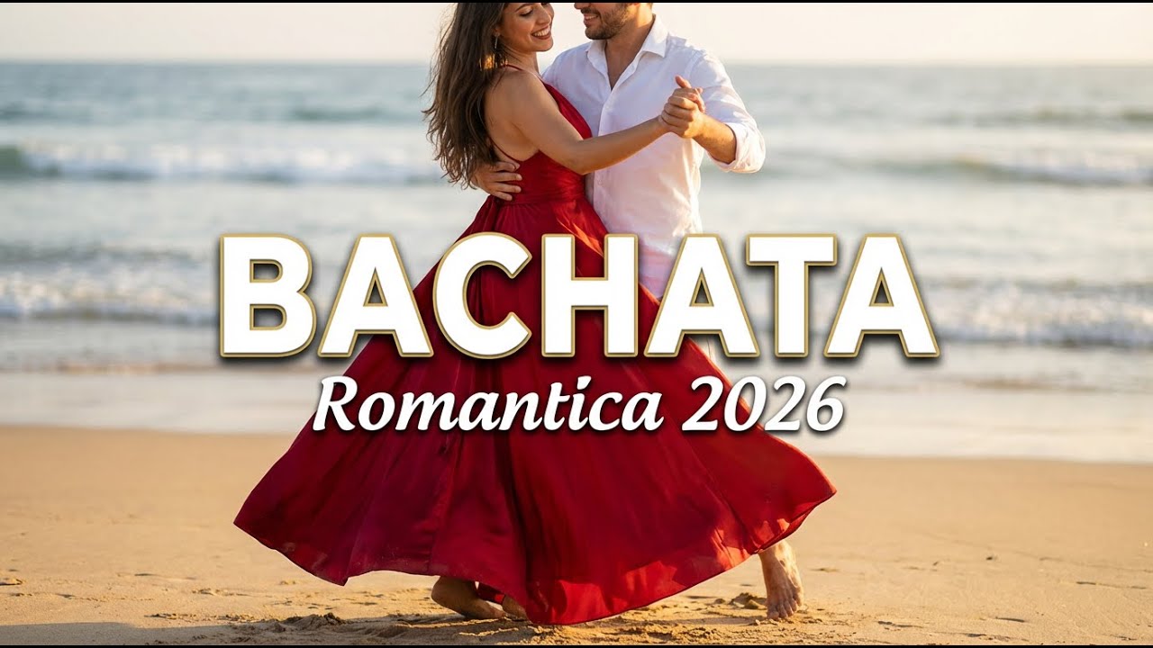 🌹 Top Bachata Romántico 2026 – Las Baladas que Hacen Soñar