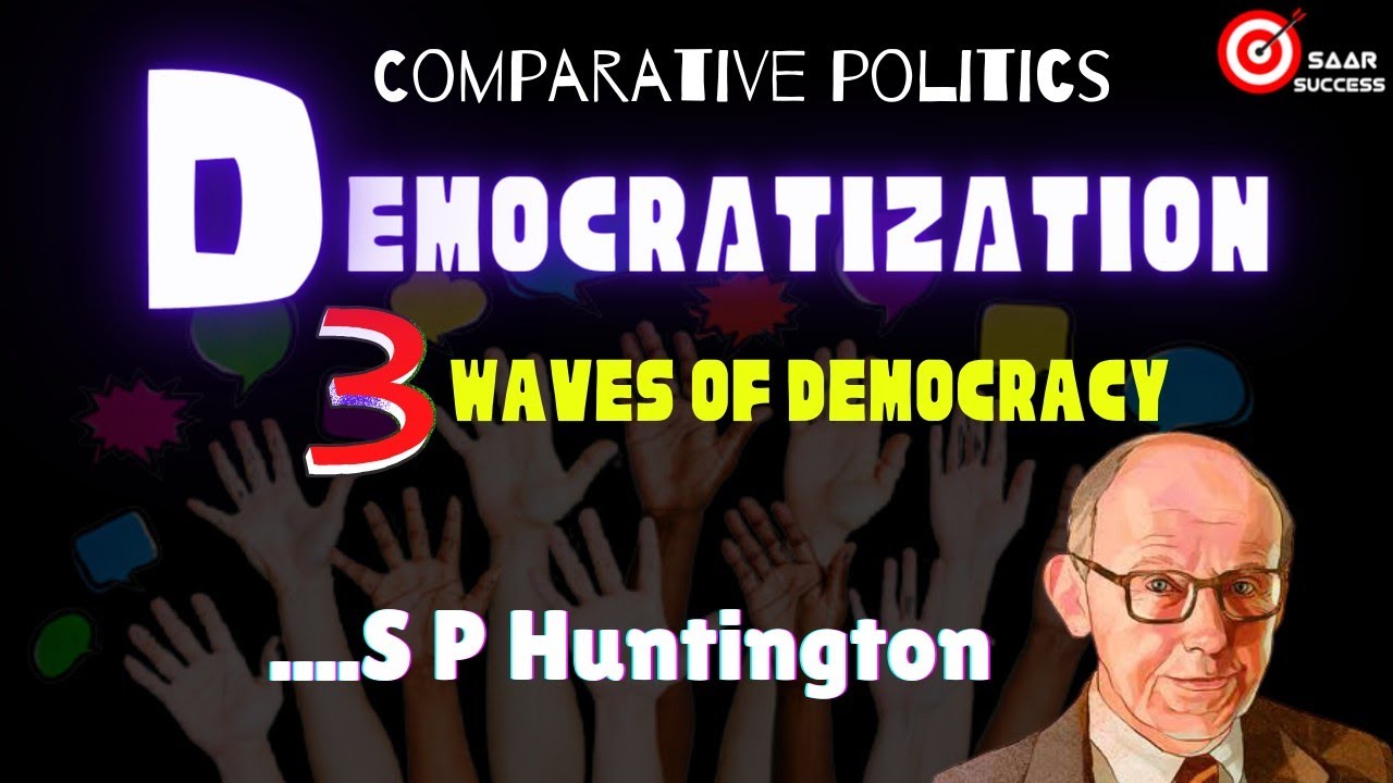 S P Huntington। Democratization: clash of civilization | Comparative Politics [hindi]