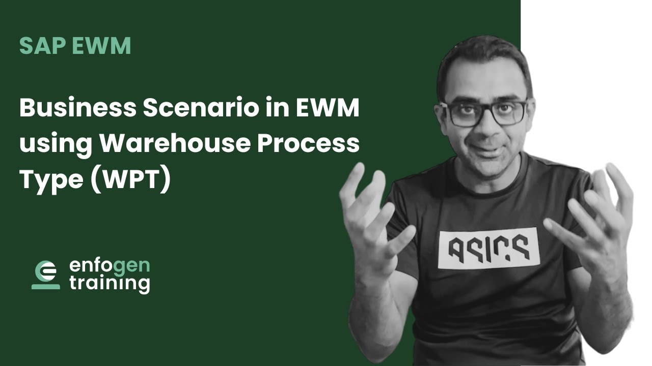 Understanding Warehouse Process Types (WPT) in SAP EWM | Business Scenario Explained