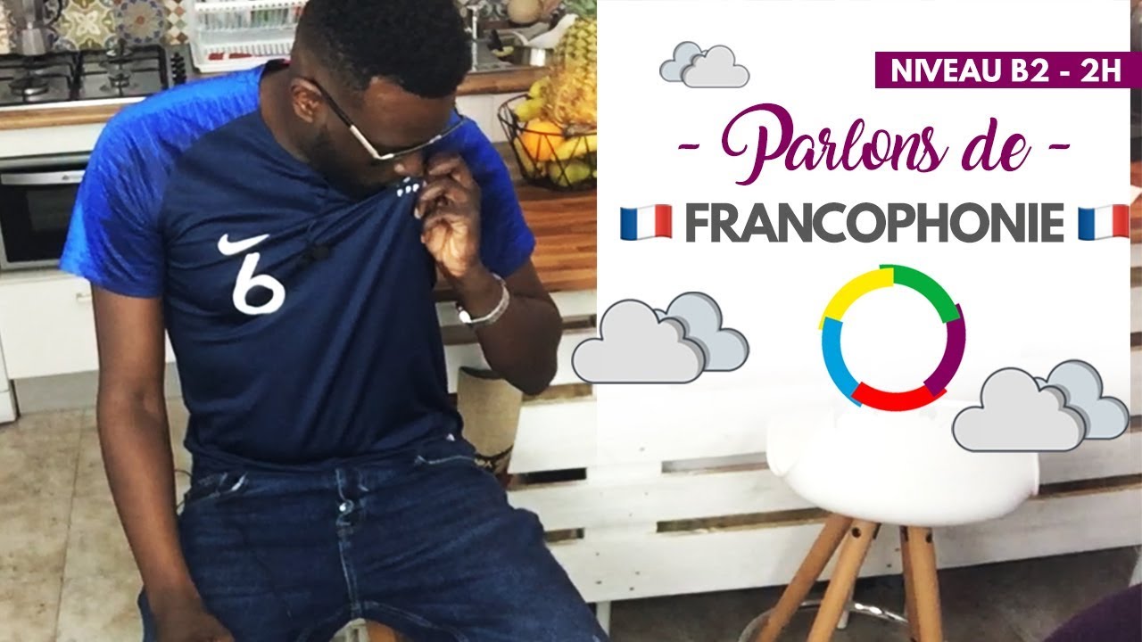 Fiche pédagogique FLE B2 : Parlons de francophonie