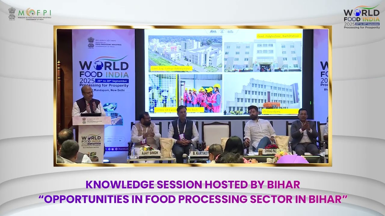 Knowledge Session hosted by Bihar (Focus State) - Opportunities in Food Processing Sector in Bihar