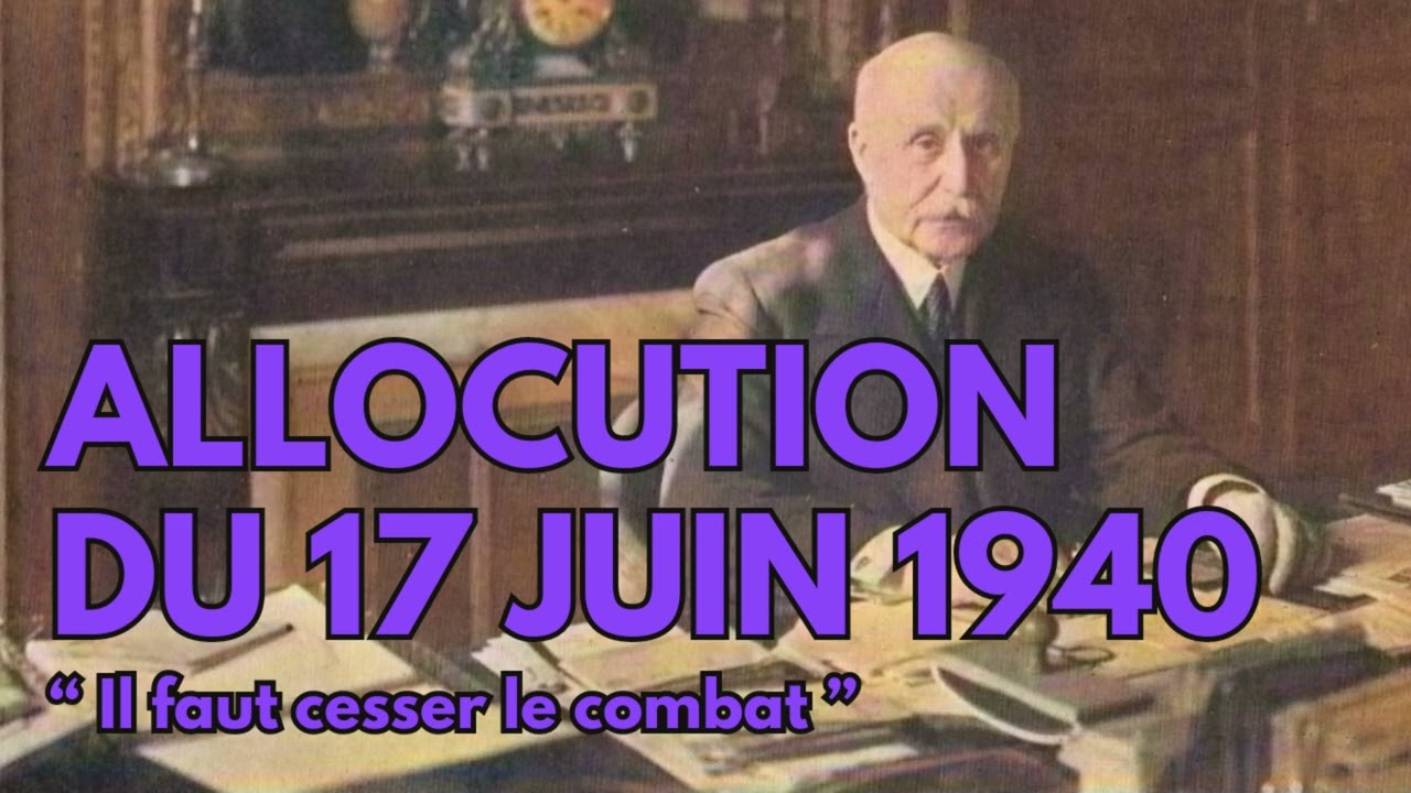 Discours du 17 juin 1940 de P. P&eacute;tain - 