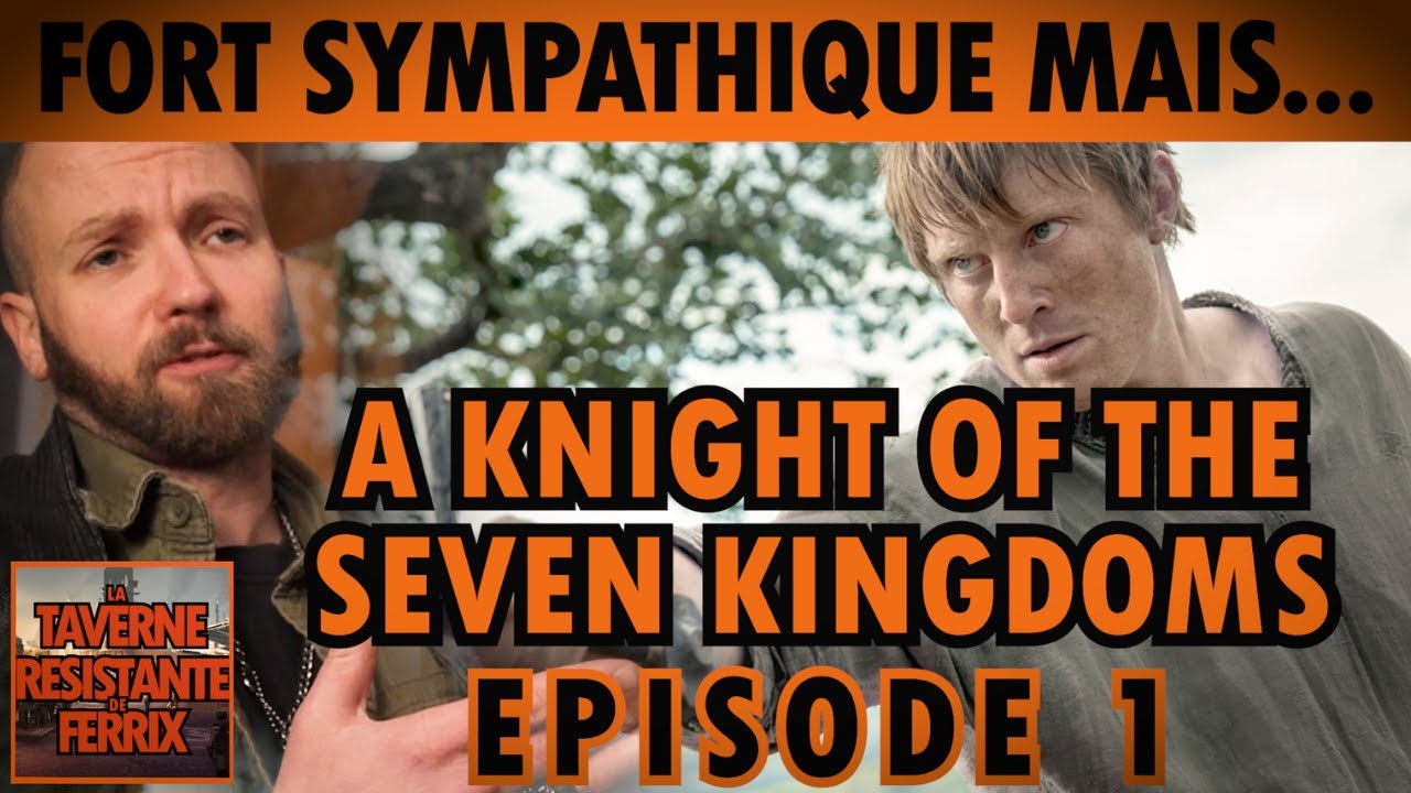 A KNIGHT OF THE SEVEN KINGDOMS  - LA REACTION DU TAVERNIER - EPISODE 1 GAME OF THRONES