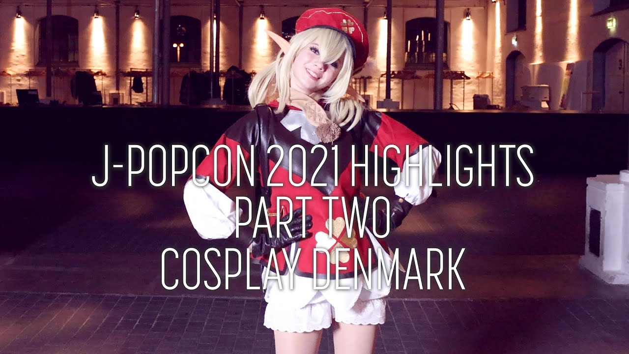 J-Popcon Highlights 2021 - Part Two - Danish Cosplay Convention
