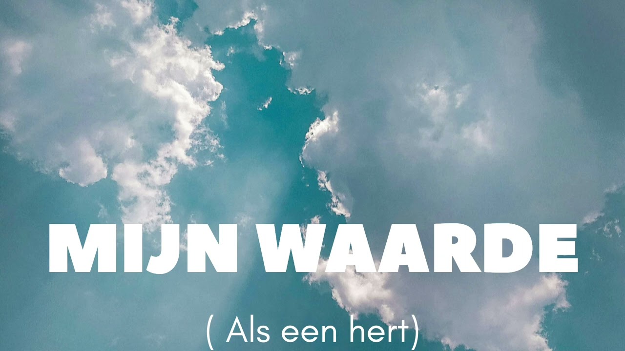 Mijn waarde ( Als een hert)