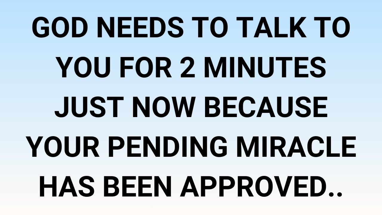 🧾God needs to talk to you for 2 minutes just now because your pending miracle has been approved..