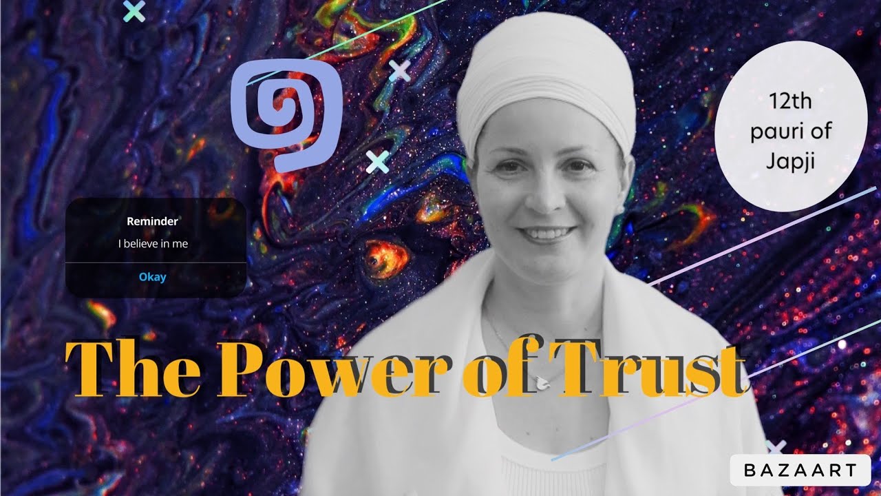 Mantra to Gain Self Trust (12th pauri of Japji)