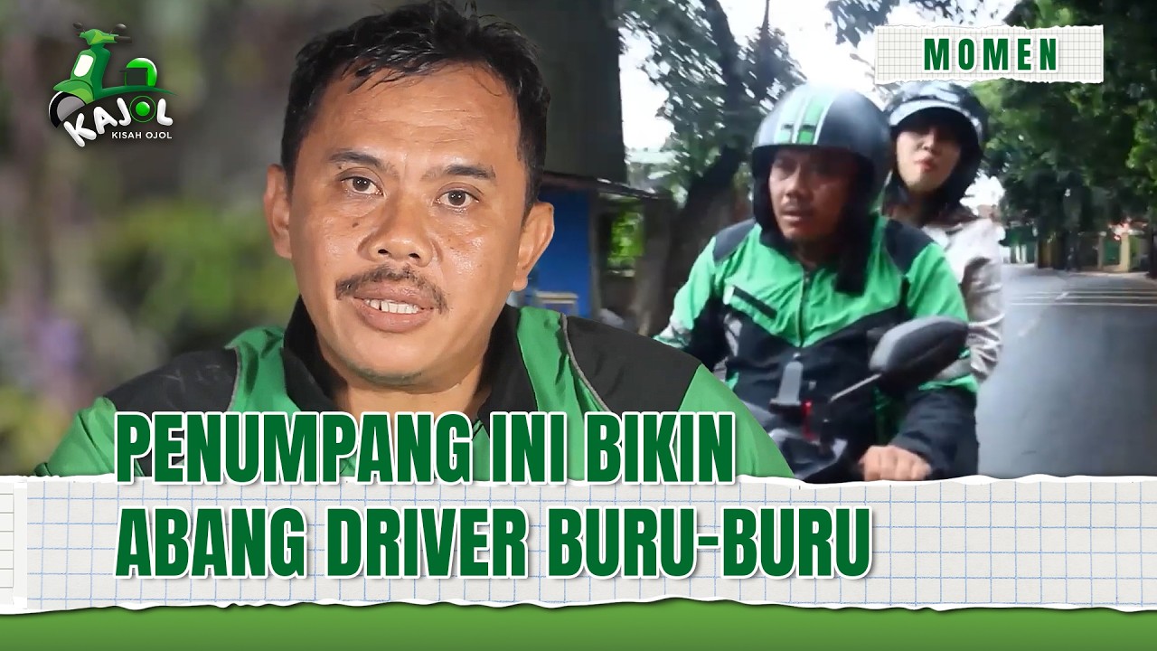 DRIVER OJOL INI DIBUAT BURU-BURU KARENA INI.. | Momen Lucu Kajol Eps 07 (3/3)