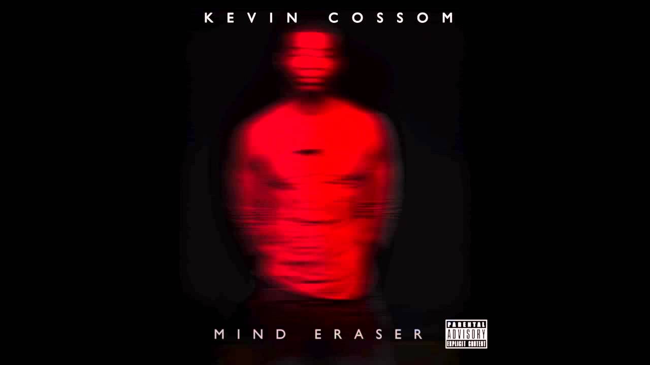 ▶ Kevin Cossom -Mind Eraser (Produced By KPARN)