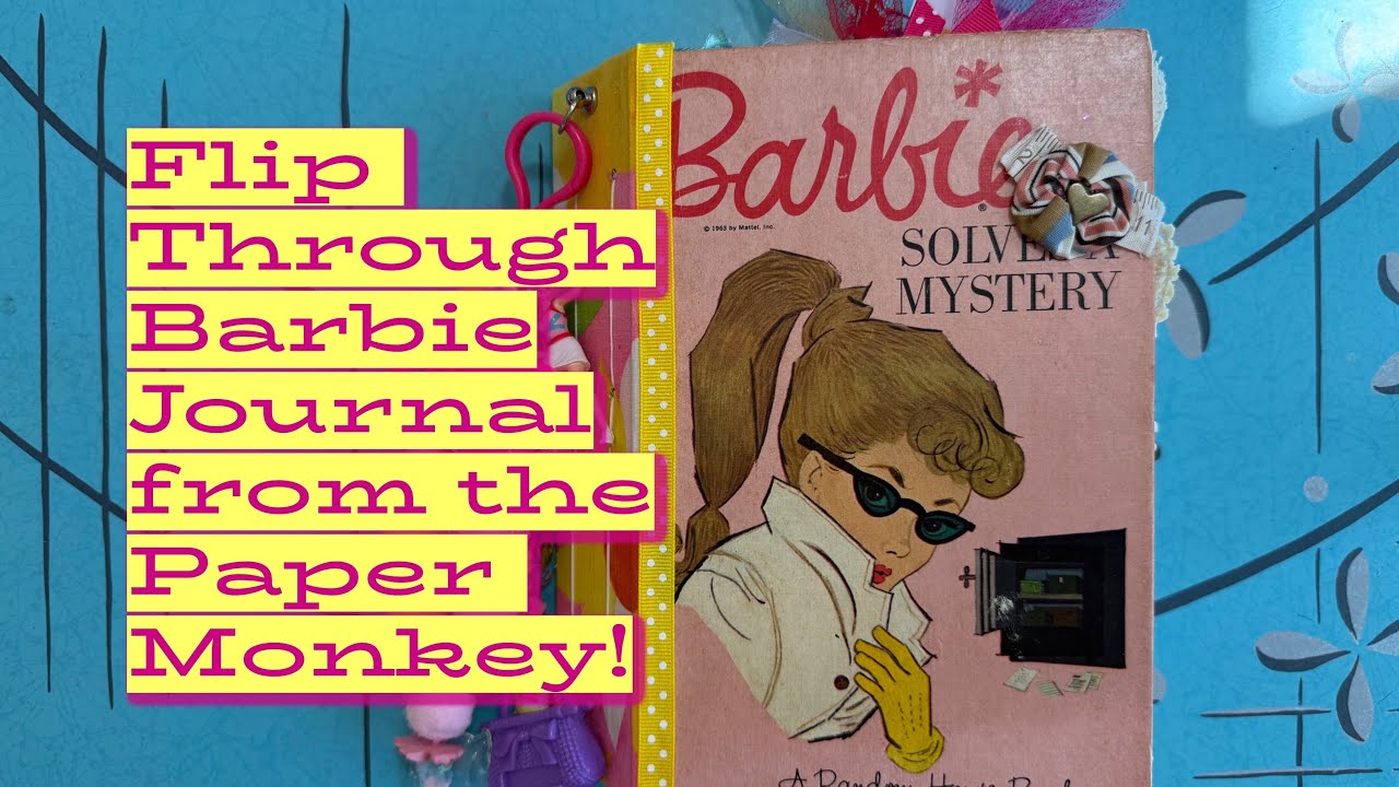 Barbie Junk Journal Flip Through from @ThePaperMonkey 