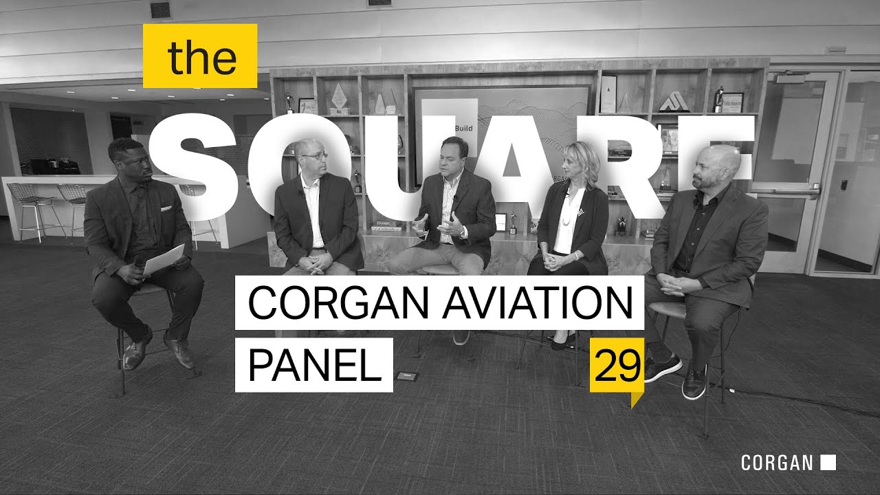 TheSquare Ep 29 · Corgan Aviation Panel · The Ins & Outs of Design Build Projects