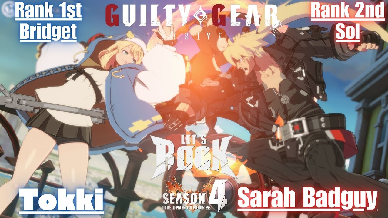 GGST➤ Rank 1st Bridget / ブリジット [ Tokki ] vs Rank 2nd Sol / ソル [ Sarah Badguy ] Guilty Gear Strive