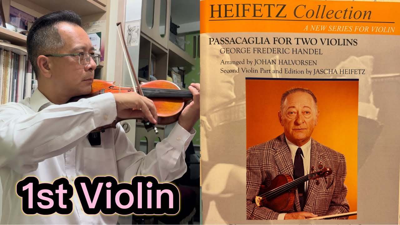 Passacaglia for Two Violins, G.F.Handel, arranged by Halvorsen, 1st Violin solo for practice