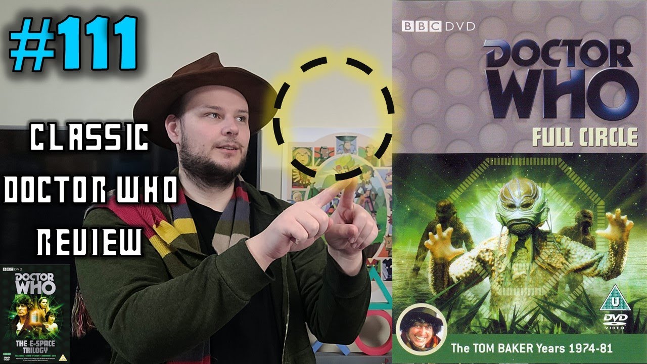 'Full Circle' - Classic Doctor Who Review ['The E-Space Trilogy' Part One]
