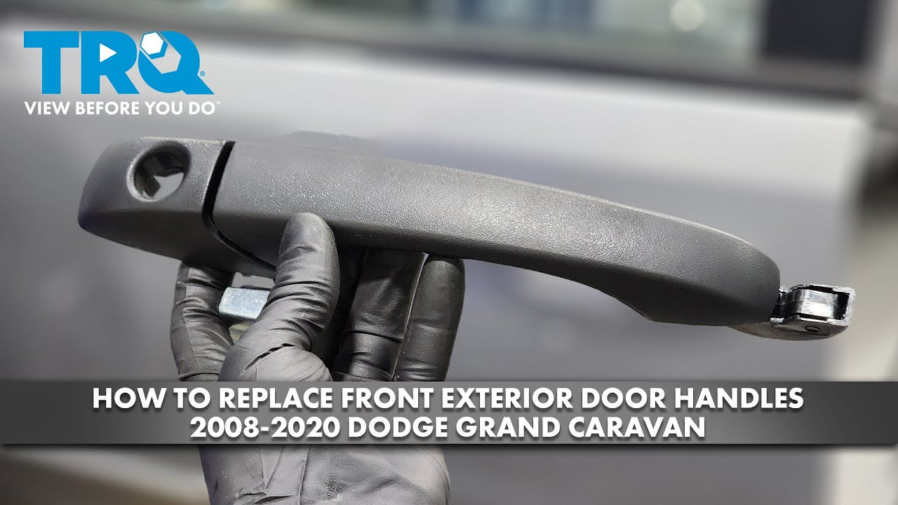 Как заменить передние наружные дверные ручки Dodge Grand Caravan 2008-2020
