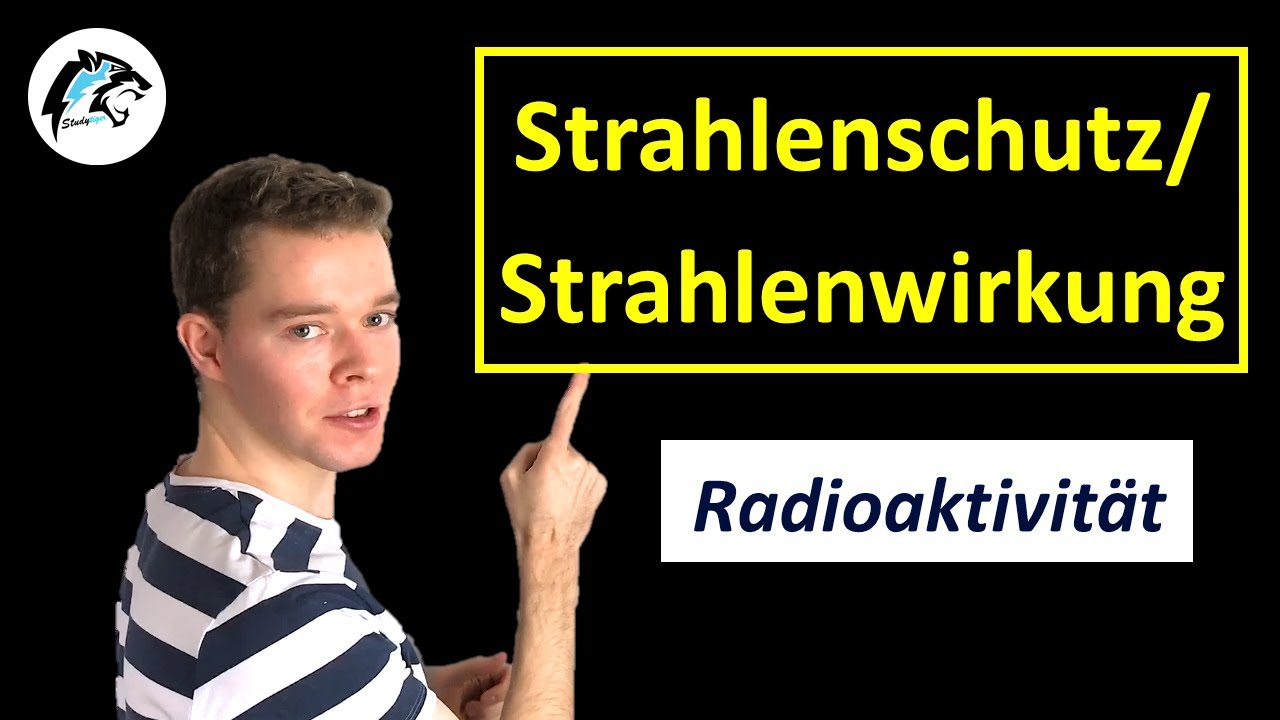 Strahlenschutz & Strahlenwirkung | Radioaktive Strahlung