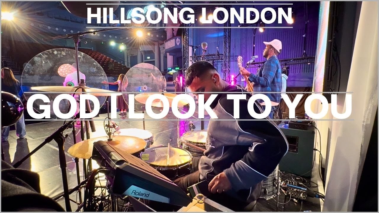 God I Look To You  (Bethel Music) - Hillsong North London | Drum Cam