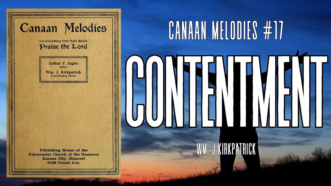 Contentment (I Am Happy O So Happy hymn) - Canaan Melodies 17