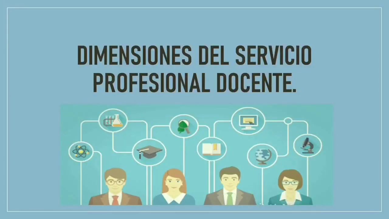 Dimensiones del Servicio Profesional Docente: Diferencias y Similitudes.