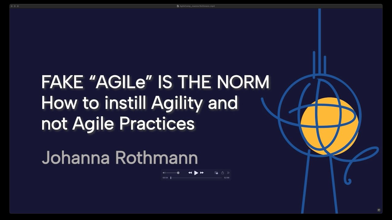 Johanna Rothman: How to Instill Agility, not Agile Practices