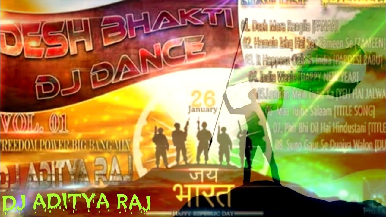 AISA DESH HAI MERA DESH BHAKTI SONG BHAKTI MASHUP DJ ADITYA RAJ ADR