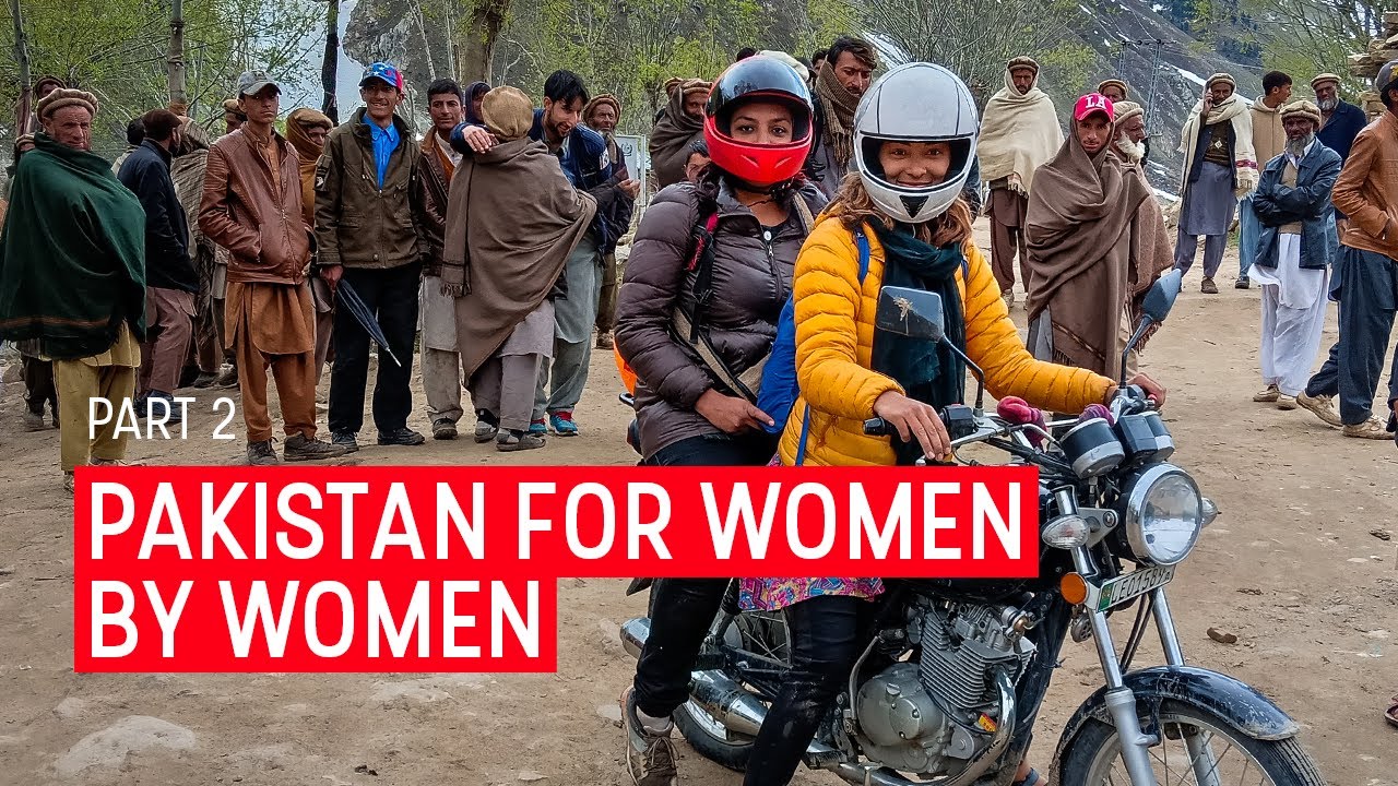 Pakistan for women, by women | Part 2: Ghizer & Astore