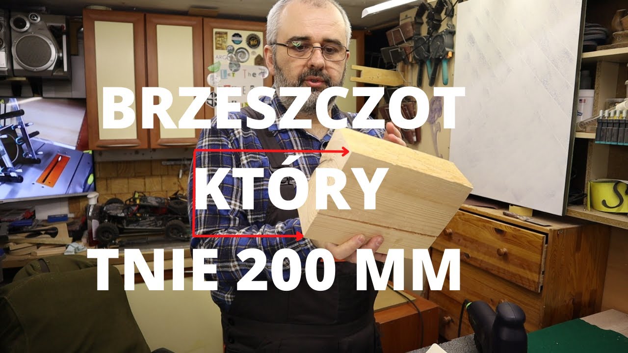 Brzeszczot kt&oacute;ry tnie kant&oacute;wki 200 mm  Praktyczny test cięcia