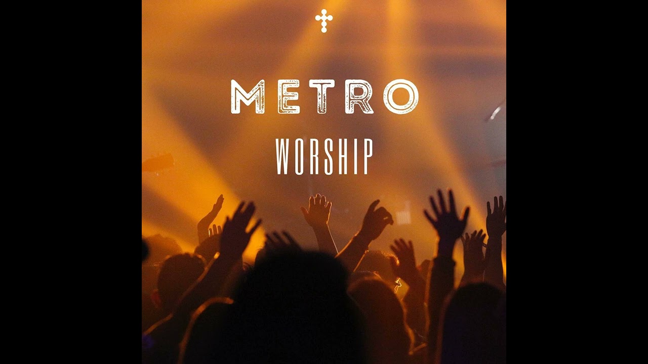 Jesus We Love You  |  cover by Metro Worship