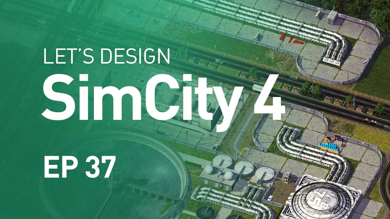 Let's Design SimCity 4 — EP 37 — Massive Water Treatment Plant